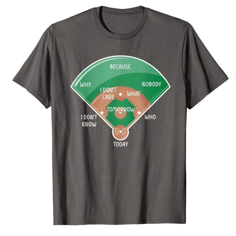 Funny Baseball Diamond Fielding Chart Gift Who's On First T-Shirt